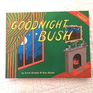 1st edition copy of Goodnight Bush